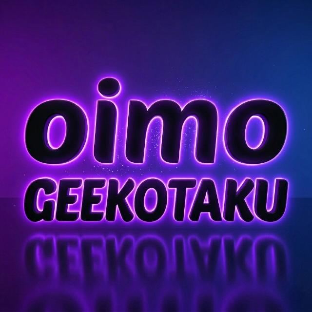 #oimo - Geekotaku 🤖