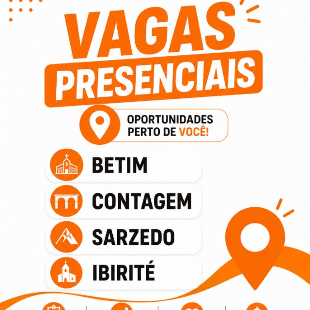Vagas Presenciais em Betim, Contagem, Sarzedo, Ibirité- MG
