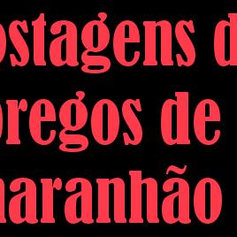 Postagens de vagas urgentes de São luis-maranhão;