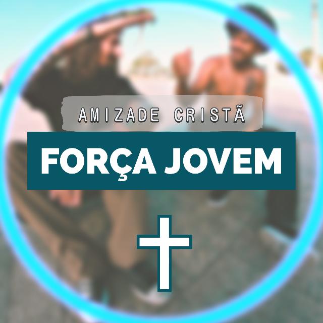 Amizade Cristã Força Jovem 🫱🏼‍🫲🏽