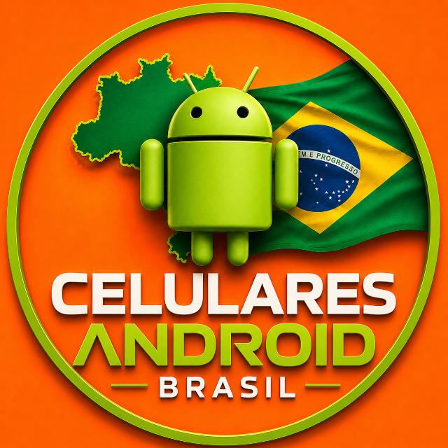 Celulares Android BR 🇧🇷