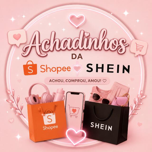 📦🛒ACHADINHOS Online SHEIN & SHOPPE 🛍️💸