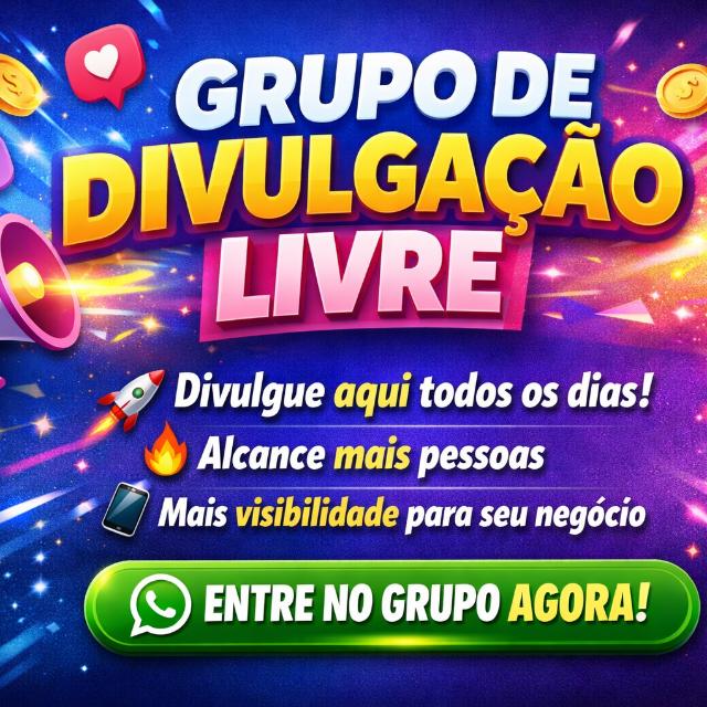 GRUPO 5️⃣ DE DIVULGAÇÃO 🛍️🛒