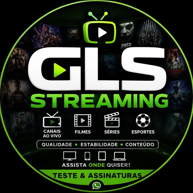 🚀 GLS STREAMING TESTE & ASSINATURAS