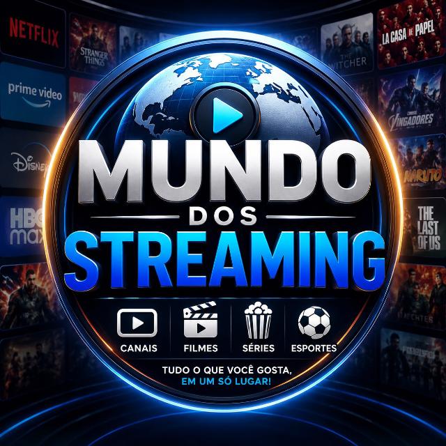 🌍 MUNDO DOS STREAMING 📺
